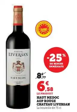 Hyper U Haut medoc aop rouge chateau liversan offre
