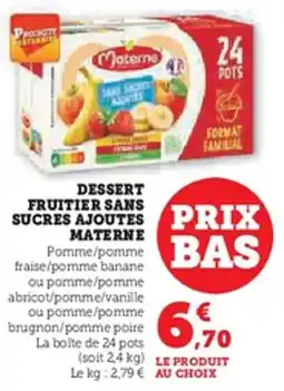 Hyper U Dessert fruitier sans sucres ajoutes materne offre