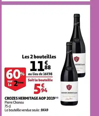 Auchan Crozes Hermitage Aop 2019 Pierre Chanau offre