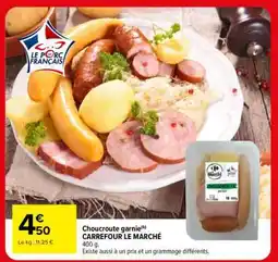 Carrefour CHOUCROUTE GARNIE offre
