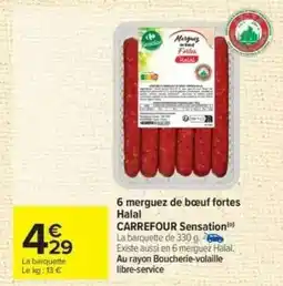 Carrefour 6 merguez de boeuf fortes Halal offre