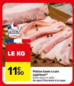 Carrefour Poitrine fumée à cuire supérieure offre