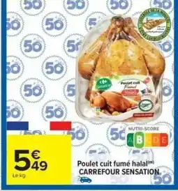 Carrefour Poulet cuit fumé halal CARREFOUR SENSATION offre