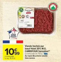 Carrefour Viande hachée pur bœuf Halal 20% M.G. CARREFOUR SENSATION offre