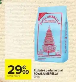 Carrefour Riz brisé parfumé thaï ROYAL UMBRELLA offre