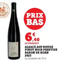 Super U Alsace aop rouge pinot noir prestige baron de hoen 2023 offre