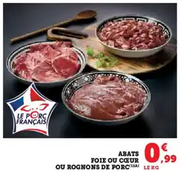 Super U Abats foie ou cœur ou rognons de porc offre