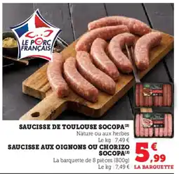 Super U Saucisse de toulouse socopa offre