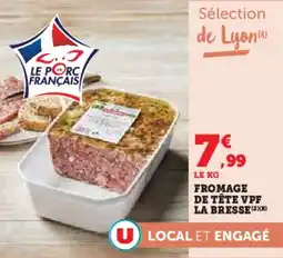 Super U Fromage de tête vpf la bresse offre