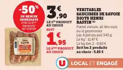 Super U Veritables saucisses de savoie diots henri raffin offre