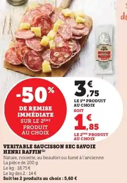 Super U Veritable saucisson sec savoie henri raffin offre