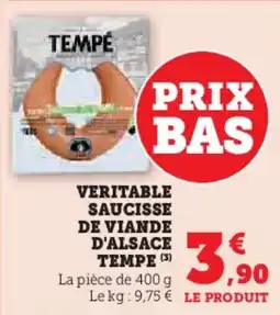 Super U Veritable saucisse de viande d'alsace tempe offre