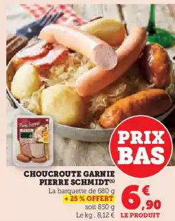 Super U Choucroute garnie pierre schmidt offre