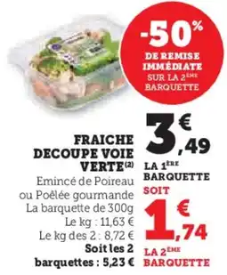 Super U Fraiche decoupe voie verte offre