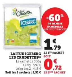 Super U Laitue iceberg les crudettes offre