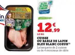 Super U Cuisse ou rable de lapin bleu blanc coeur offre