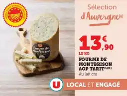 Super U Fourme de montbrison aop tarit offre