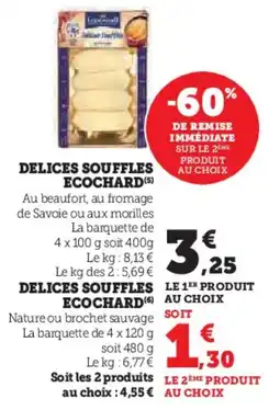 Super U Delices souffles ecochard offre