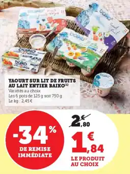 Super U Yaourt sur lit de fruits au lait entier baiko offre