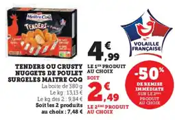 Super U Tenders ou crusty nuggets de poulet surgeles maitre coq offre