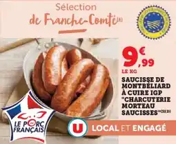 U Express Saucisse de montbéliard à cuire igp charcuterie morteau saucisses offre