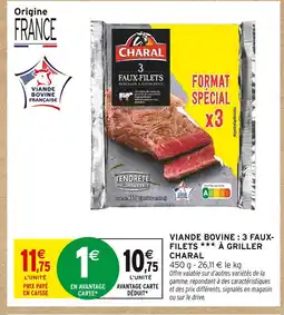 Intermarché Hyper Charal viande bovine : 3 faux-filets à griller offre
