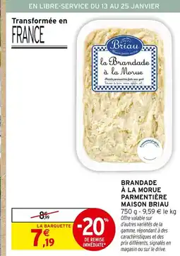 Intermarché Hyper Maison briau brandade à la morue parmentière offre