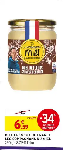 Intermarché Hyper Les compagnons du miel miel crémeux de france offre