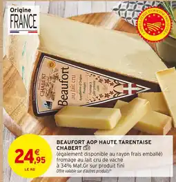 Intermarché Hyper Chabert beaufort aop haute tarentaise offre