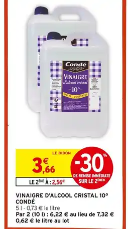 Intermarché Hyper Condé vinaigre d'alcool cristal 10° offre