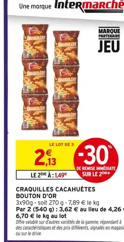 Intermarché Hyper Bouton d'or craquilles cacahuètes offre
