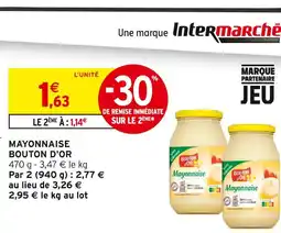 Intermarché Hyper Bouton d'or mayonnaise offre