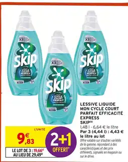Intermarché Hyper Skip lessive liquide mon cycle court parfait efficacité express offre