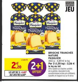 Intermarché Hyper Pasquier brioche tranchée nature offre