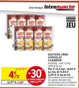 Intermarché Chabrior gouters crok chocolat offre