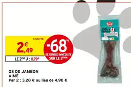 Intermarché Hyper Aimé os de jambon offre