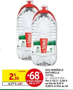 Intermarché Vittel eau minérale naturelle offre