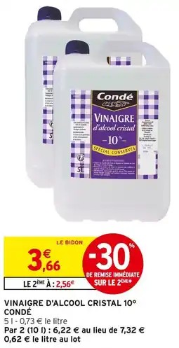Intermarché Condé vinaigre d'alcool cristal 10° offre