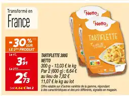 Netto Netto tartiflette 300g offre