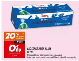 Netto Netto sac congélation 6l x25 offre