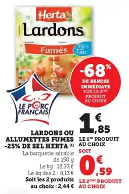 U Express Lardons ou allumettes fumes -25% de sel herta offre