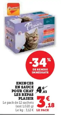 U Express Eminces en sauce pour chat les repas plaisir offre