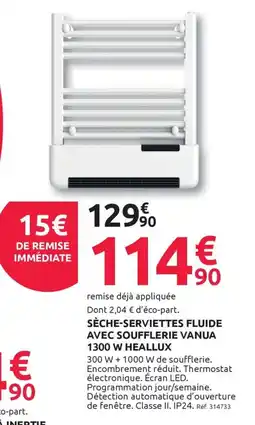 Mr Bricolage Sèche-serviettes fluide avec soufflerie vanua 1300 w heallux offre