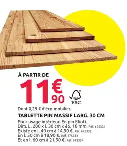 Mr Bricolage Tablette pin massif larg offre