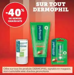 Super U Sur tout dermophil offre
