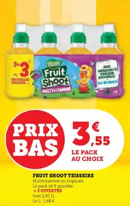 Super U Fruit shoot teisseire offre