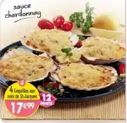 Maximo 4 coquilles aux noix de st-jacques d 50% sauce chardonnay offre