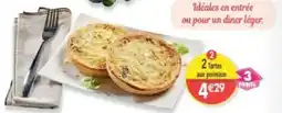 Maximo 2 Tartes aux poireaux offre