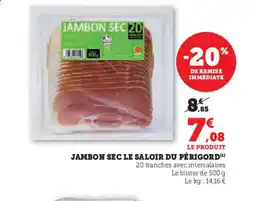Hyper U Jambon sec le saloir du périgord offre