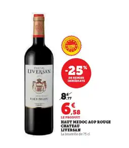 Hyper U Haut medoc aop rouge chateau liversan offre